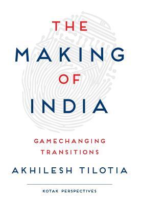 The Making of India: Gamechanging Transitions