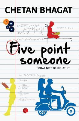 Five Point Someone: What Not to do at IIT