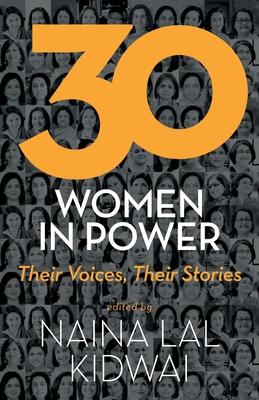 30 Women in Power: Their Voices, Their Stories