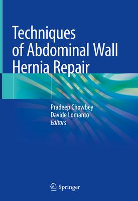 Techniques of Abdominal Wall Hernia Repair