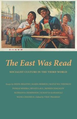 The East Was Read: Socialist Culture in the Third World