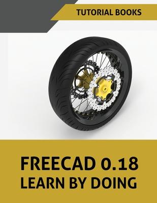 FreeCAD 0.18 Learn By Doing Subscription