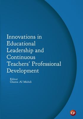 Innovations in Educational Leadership and Continuous Teachers' Professional Development Subscription
