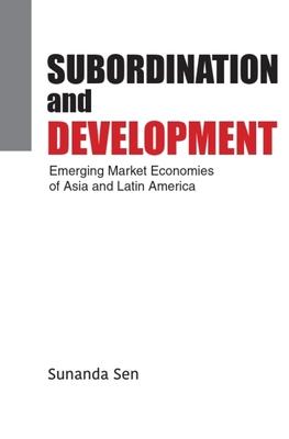 Subordination and Development: Emerging Market Economies of Asia and Latin America Subscription
