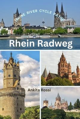 Rhein Radweg (Rhine River Cycle Path)