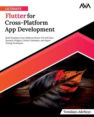 Ultimate Flutter for Cross-Platform App Development Subscription