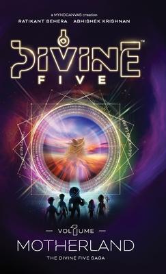 Divine Five - Volume 1 Motherland