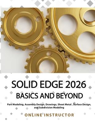 Solid Edge 2026 Basics and Beyond: Colored Subscription