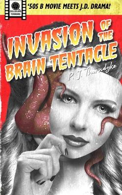 Invasion of the Brain Tentacle