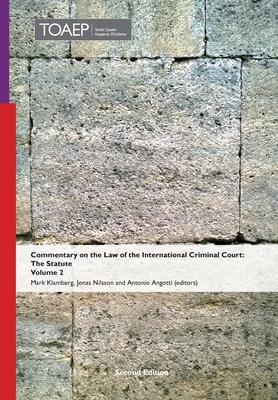 Commentary on the Law of the International Criminal Court, The Statute: Volume 2