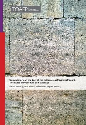 Commentary on the Law of the International Criminal Court: The Rules of Procedure and Evidence