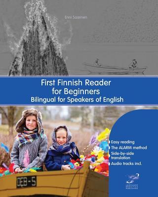 First Finnish Reader for Beginners: Bilingual for Speakers of English