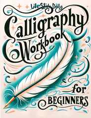Calligraphy Workbook for Beginners: Simple and Modern Handwriting - A Beginner's Guide to Mindful Lettering Subscription