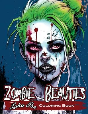 Zombie Sexy Women: Horror Meets Beauty: A Spooky Coloring Book for Adults Featuring Zombie pin-up Girls