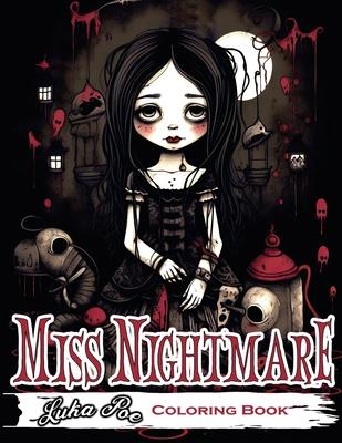 Miss Nightmare: Get Ready to Explore a World of Terror with Miss Nightmare Coloring Book - Perfect for Halloween