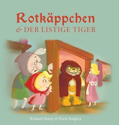 Rotkppchen und der listige Tiger