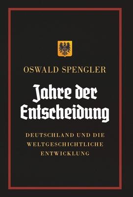 Jahre der Entscheidung: Deutschland und die weltgeschichtliche Entwicklung Subscription