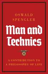 Man and Technics: A Contribution to a Philosophy of Life Subscription