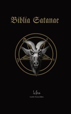 Biblia Satanae: Traditional Satanic Anti-Bible