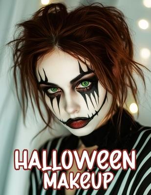 Halloween Makeup: A Beginner's Friendly Step-by-Step Guide to Easy and Professional Face Painting Instructions for Women and Teens, in F