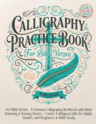 Calligraphy Practice Book: For Bible Verses - A Christian Calligraphy Workbook with Hand Lettering & Tracing Sheets Easter & Religious Gifts for Adult Subscription