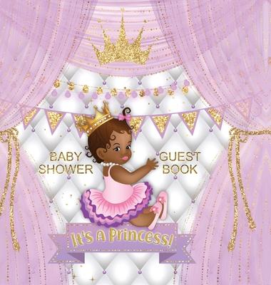 It's a Princess! Baby Shower Guest Book: Black Girl, Gold Crown, Purple Themed, Personalized Wishes, Parenting Advice, Sign-In, Gift Log, Keepsake Pho