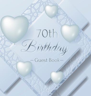 70th Birthday Guest Book: Keepsake Gift for Men and Women Turning 70 - Hardback with Funny Ice Sheet-Frozen Cover Themed Decorations & Supplies,