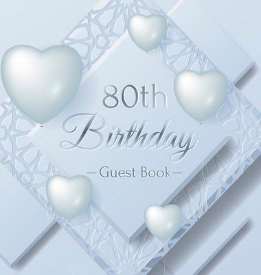 80th Birthday Guest Book: Keepsake Gift for Men and Women Turning 80 - Hardback with Funny Ice Sheet-Frozen Cover Themed Decorations & Supplies,