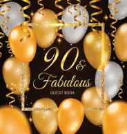 90th Birthday Guest Book: Keepsake Memory Journal for Men and Women Turning 90 - Hardback with Black and Gold Themed Decorations & Supplies, Per Subscription
