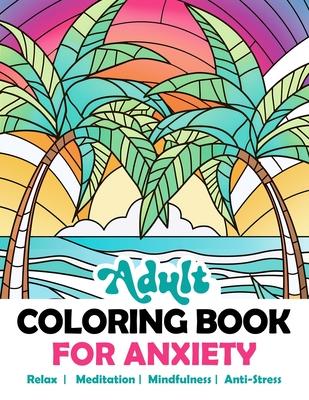 Adult Coloring Book For Anxiety: Relaxing Stained Glass Mosaic Kaleidoscope Landscapes Nature Animals Flowers. Abstract Amazing Mindful Patterns. Stre