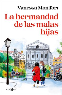 La Hermandad de Las Malas Hijas / The Sisterhood of Bad Daughters