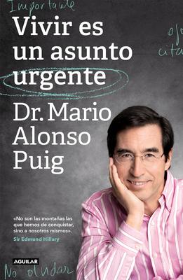 Vivir Es Un Asunto Urgente (Edicin Especial) / Living Is an Urgent Matter (Spec Ial Edition)