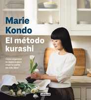 El Mtodo Kurashi. Cmo Organizar Tu Espacio Para Crear Tu Estilo de Vida Ideal / Marie Kondo's Kurashi at Home Subscription