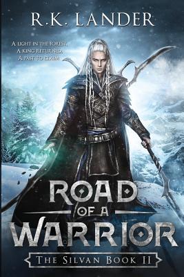 Road of a Warrior: The Silvan Book II