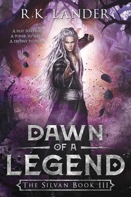 Dawn of a Legend: The Silvan Book III