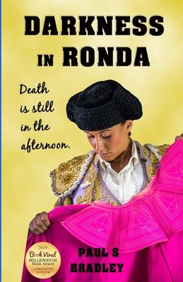 Darkness in Ronda: Crime thriller set in Spain