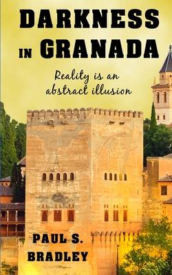 Darkness in Granada: Crime Thriller set in Spain