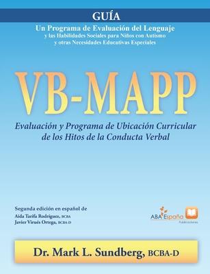 VB-MAPP, Evaluacin y Programa de Ubicacin Curricular de los Hitos de la Conducta Verbal: Gua: Gua