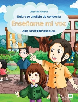 Nala y su analista de conducta: Ensame mi voz