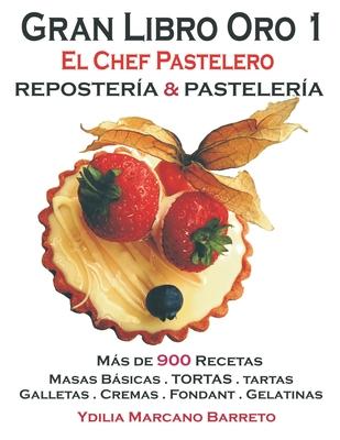 Gran Libro Oro I: El Chef Pastelero