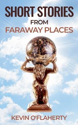 Short Stories from Faraway Places