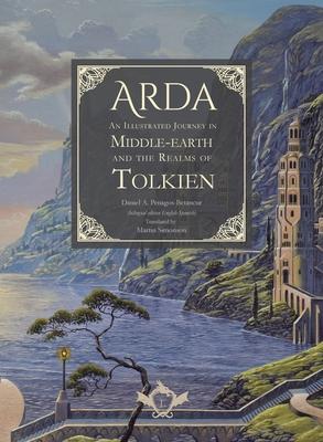 Arda - An Illustrated Journey in Middle-earth and the Realms of Tolkien (bilingual edition English-Spanish)