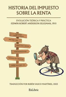 Historia del impuesto sobre la renta: evolucin terica y prctica