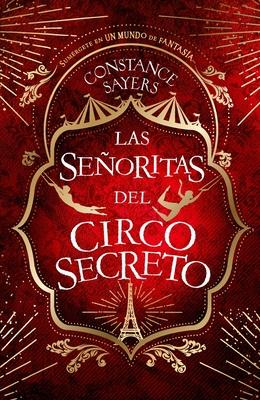 Seoritas del Circo Secreto, Las