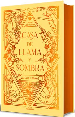 Casa de Llama Y Sombra (Edicin Especial Limitada Cantos Pintados) / House O F Flame and Shadow (Special Limited Edition Srayed Edges) Subscription