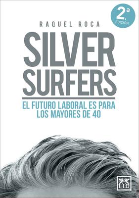 Silver Surfers (Spanish Edition)