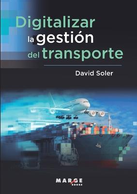 Digitalizar la gestin del transporte