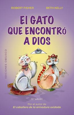 Gato Que Encontr a Dios, El