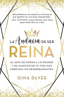 Audacia de Ser Reina, La