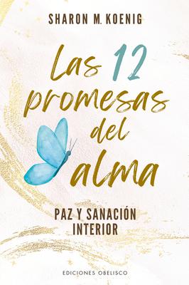 12 Promesas del Alma, Las